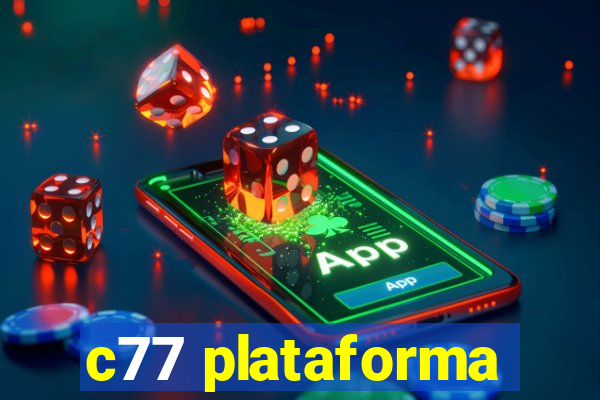 c77 plataforma